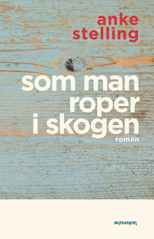 Som man roper i skogen